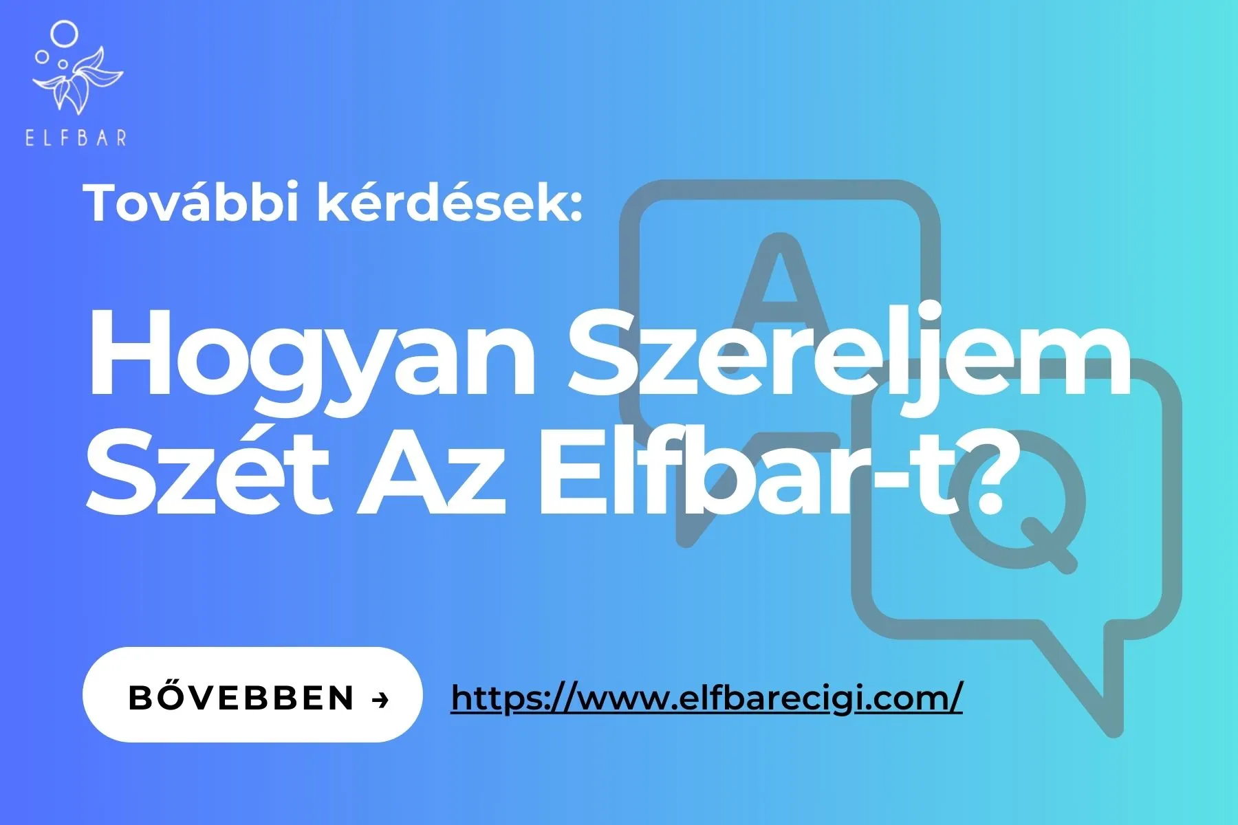 Hogyan Szereljem Szét Az Elfbar-t?