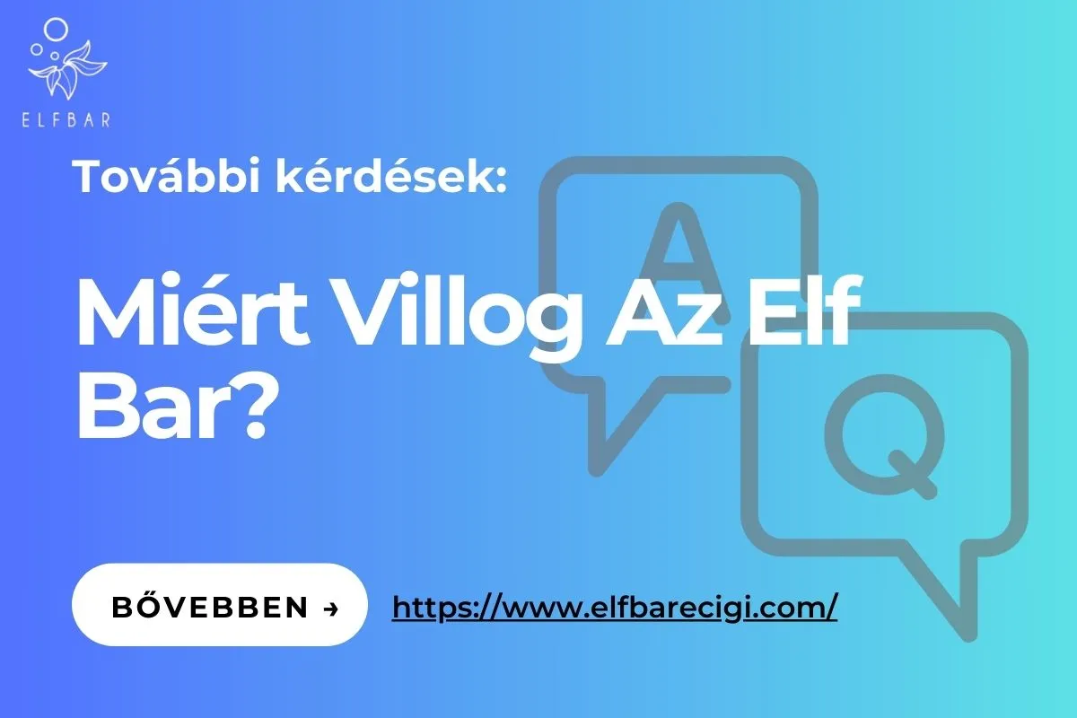 Miért Villog Az Elf Bar?