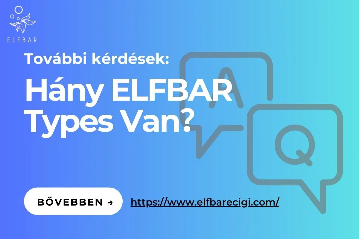 Hány ELFBAR Types Van