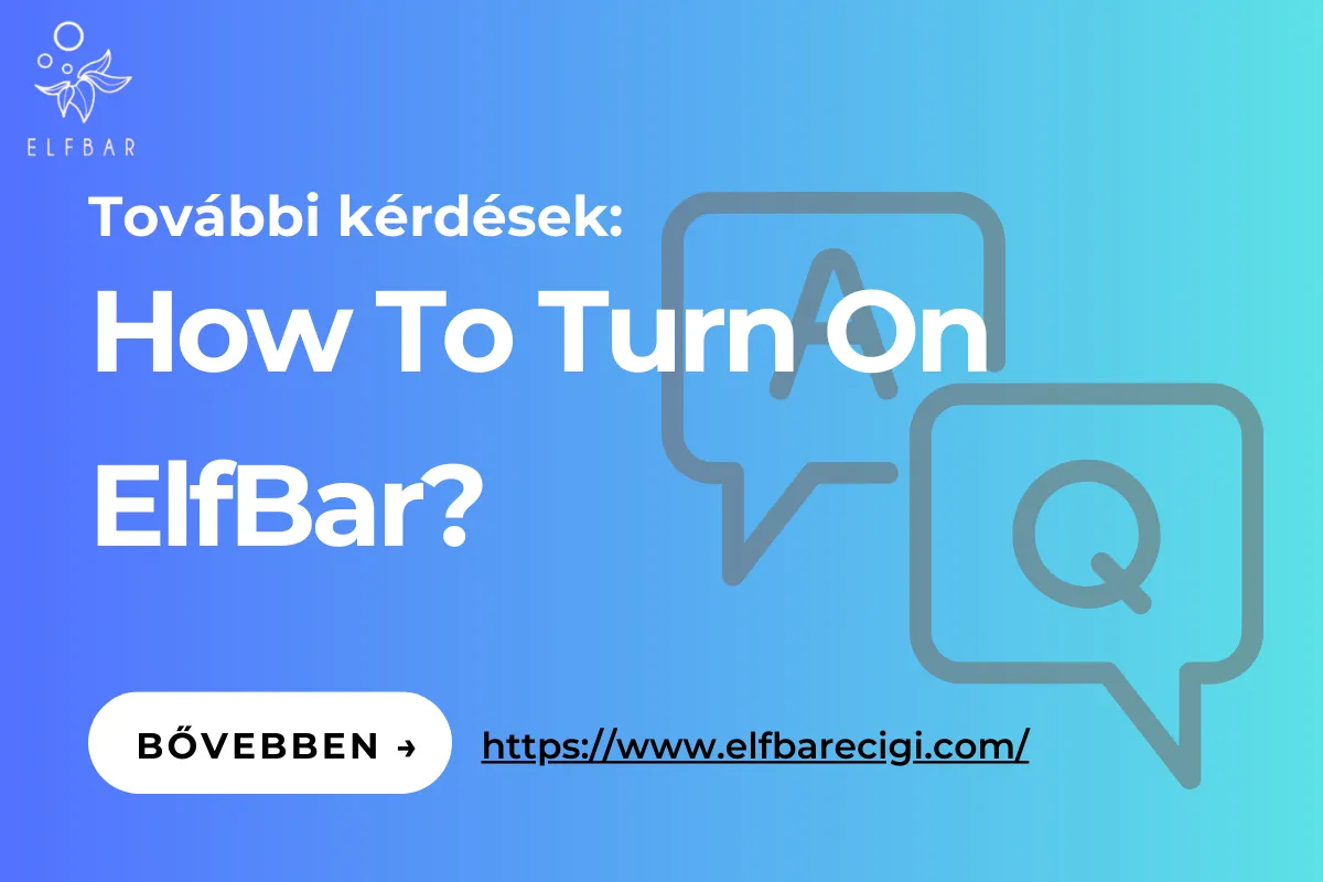 How To Turn On Elfbar