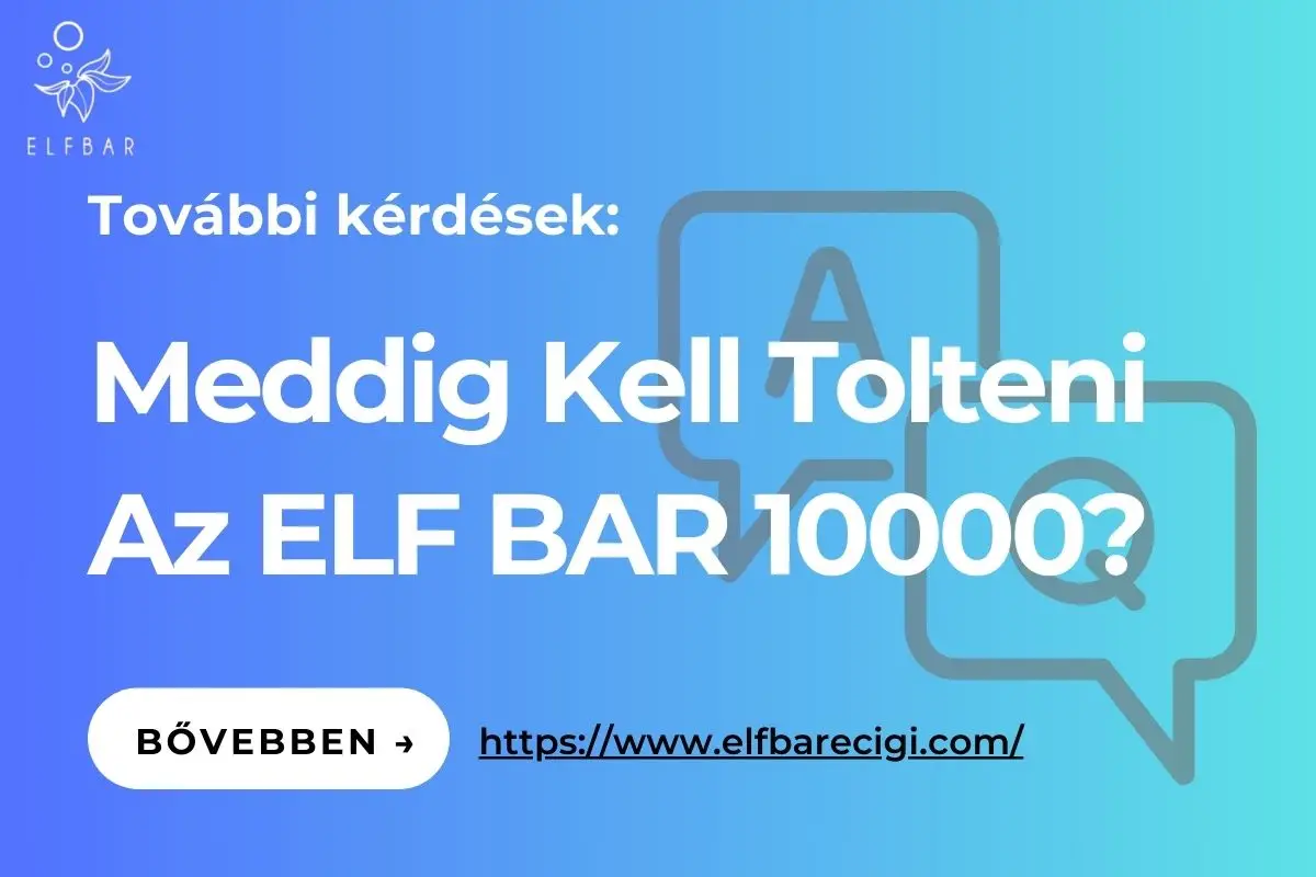 Meddig Kell Tolteni Az ELF BAR 10000