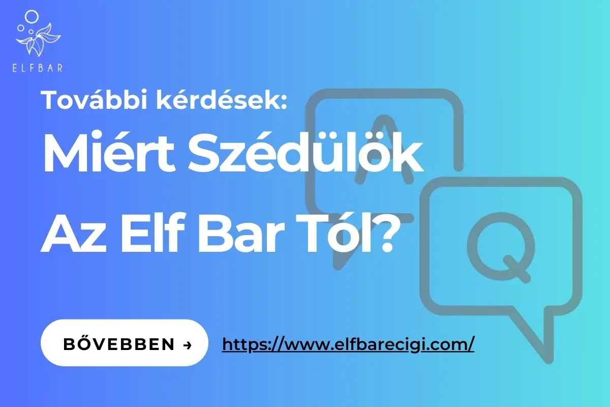 Miért Szédülök Az Elf Bar Tól